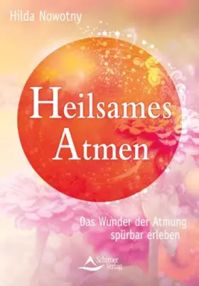 Couverture du produit · Heilsames Atmen: Das Wunder der Atmung spürbar erleben