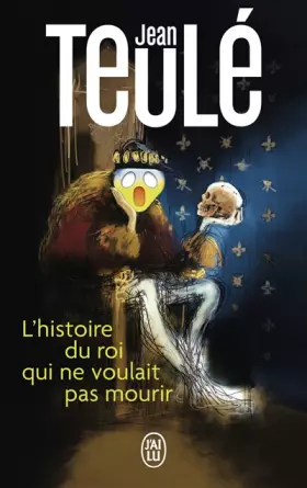 Couverture du produit · L'histoire du roi qui ne voulait pas mourir