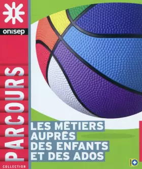 Couverture du produit · Les métiers auprès des enfants