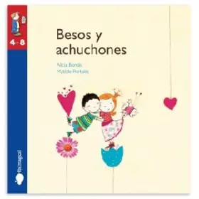 Couverture du produit · Besos y achuchones (4 - 8 años)