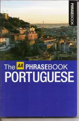 Couverture du produit · The AA Portuguese Phrasebook (2008) (The Aa Phrasebook Series)