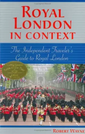 Couverture du produit · Royal London in Context: The Independent Traveler's Guide to Royal London (Europe in Context series)