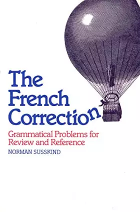 Couverture du produit · The French Correction: Grammatical Problems for Review and Reference (Yale Language Series) (English and French Edition)