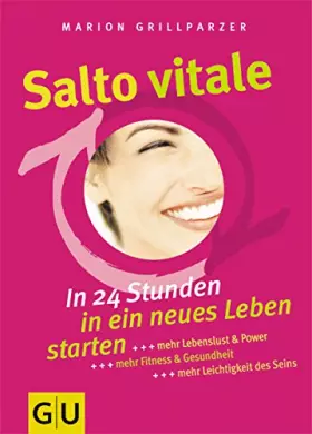 Couverture du produit · Salto vitale. In 24 Stunden in ein neues Leben starten.