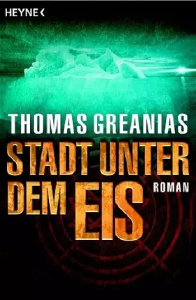 Couverture du produit · Stadt unter dem Eis: Roman