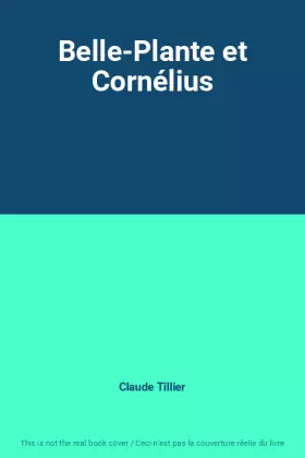 Couverture du produit · Belle-Plante et Cornélius