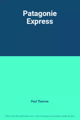 Couverture du produit · Patagonie Express