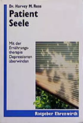 Couverture du produit · Patient Seele: Mit der Ernährungstherapie Depressionen überwinden