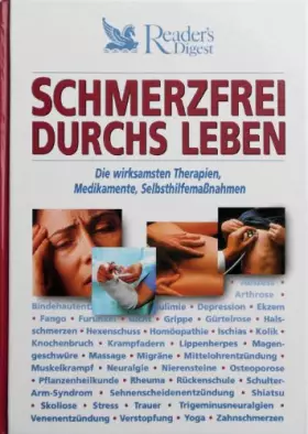 Couverture du produit · Schmerzfrei durchs Leben: Die wirksamsten Therapien, Medikamente, Selbsthilfemassnahmen