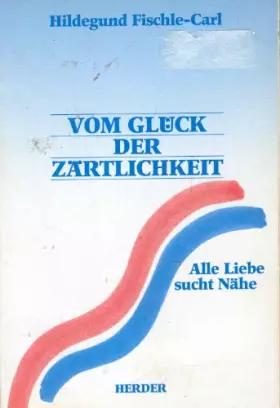 Couverture du produit · Vom Glück der Zärtlichkeit