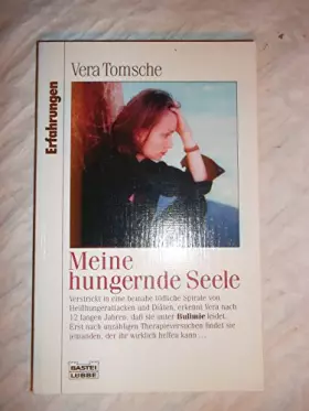 Couverture du produit · Meine hungernde Seele (Erfahrungen. Bastei Lübbe Taschenbücher)