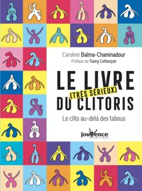 Couverture du produit · Le livre très sérieux du clitoris: Le clito au-delà des tabous