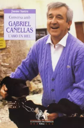Couverture du produit · Conversa Amb Gabriel Cañellas. L'amo En Biel: 13 (Mallorquins en diàleg)