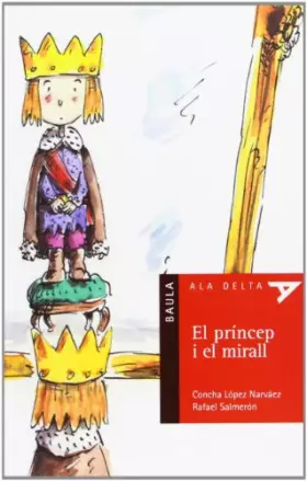 Couverture du produit · El príncep i el mirall: 9 (Ala Delta Sèrie Roja)