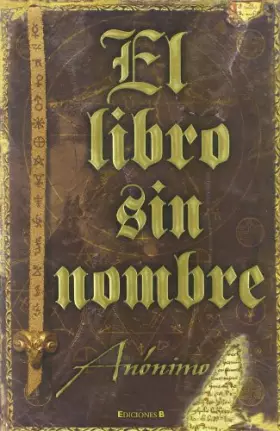 Couverture du produit · El libro sin nombre (Serie El libro sin nombre 1): Hagas lo que hagas, ¡No leas este libro!