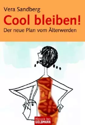 Couverture du produit · Cool bleiben!: Der neue Plan vom Älterwerden