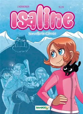 Couverture du produit · Isaline, Tome 2 : Sorcellerie givrée
