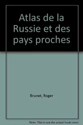 Couverture du produit · Atlas de la Russie et des pays proches