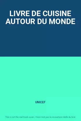 Couverture du produit · LIVRE DE CUISINE AUTOUR DU MONDE