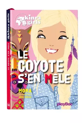Couverture du produit · Kinra Girls - Le coyote s'en mêle - Tome 14