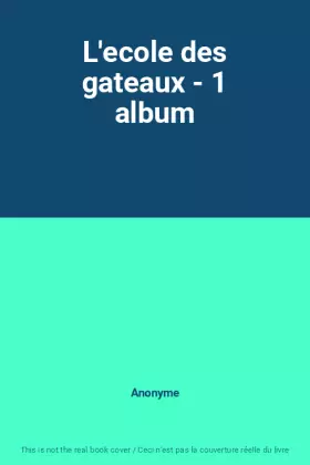 Couverture du produit · L'ecole des gateaux - 1 album