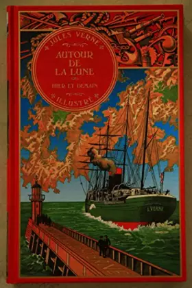 Couverture du produit · AUTOUR DE LA LUNE - HIER ET DEMAIN