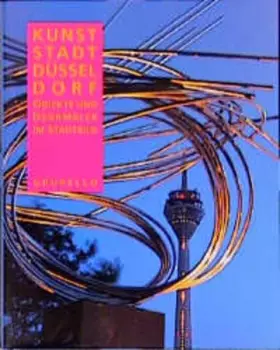 Couverture du produit · Kunststadt Düsseldorf: Objekte und Denkmäler im Stadtbild
