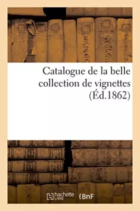Couverture du produit · Catalogue de la belle collection de vignettes