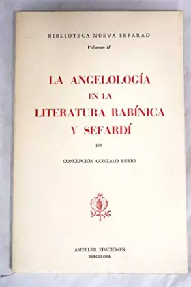 Couverture du produit · La angelología en la literatura rabínica y sefardí: 2 (Biblioteca Nueva Sefarad)