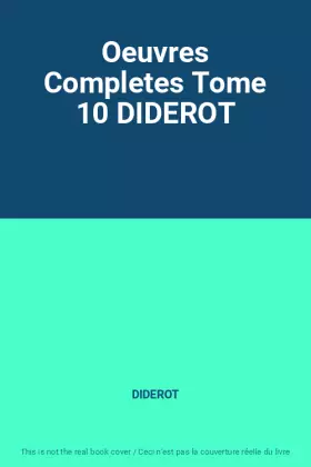 Couverture du produit · Oeuvres Completes Tome 10 DIDEROT