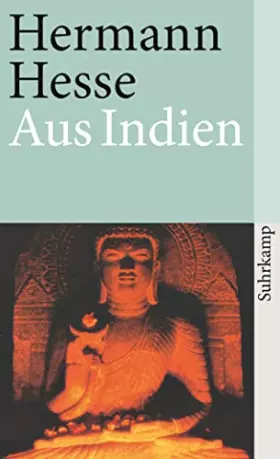 Couverture du produit · Aus Indien: Aufzeichnungen, Tagebücher, Gedichte, Betrachtungen und Erzählungen (suhrkamp taschenbuch)