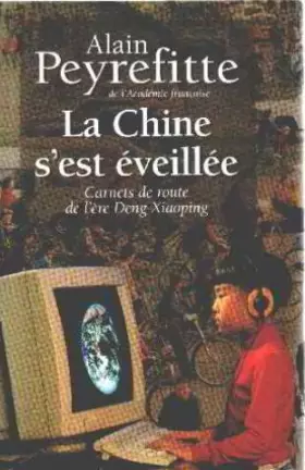Couverture du produit · La Chine s'est éveillée : Carnets de route de l'ère Deng Xiaoping