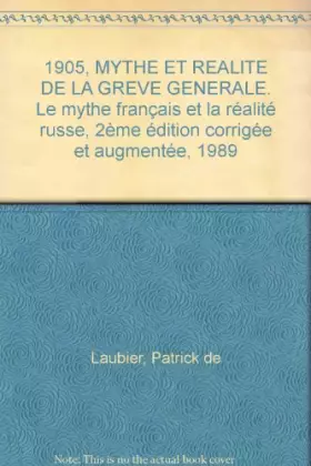 Couverture du produit · 1905, mythe et réalite sur la grève générale