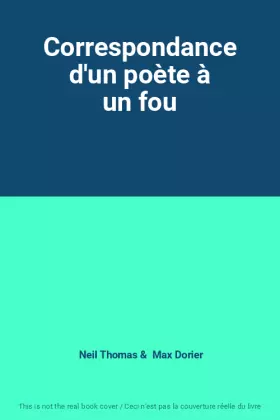 Couverture du produit · Correspondance d'un poète à un fou
