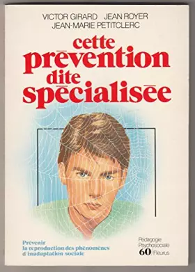 Couverture du produit · Cette prévention dite spécialisée