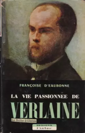 Couverture du produit · Vie passionnee de verlaine