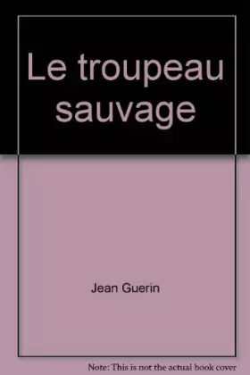 Couverture du produit · Le troupeau sauvage