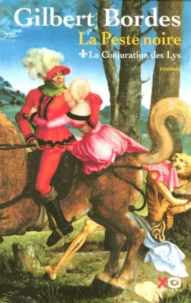 Couverture du produit · La peste noire, Tome 1 : La Conjuration des Lys