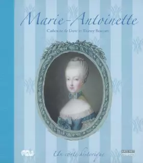 Couverture du produit · Marie-Antoinette : Un conte historique