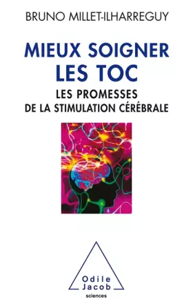 Couverture du produit · Mieux soigner les TOC: Les promesses de la stimulation cérébrale