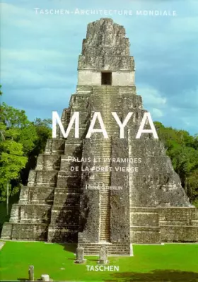 Couverture du produit · MAYA. Palais et pyramides de la forêt vierge