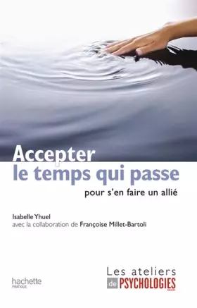 Couverture du produit · Accepter le temps qui passe (pour s'en faire un allié)