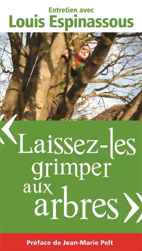 Couverture du produit · Laissez-les grimper aux arbres
