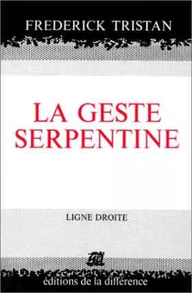 Couverture du produit · Curieuse histoire de la "Geste serpentine"