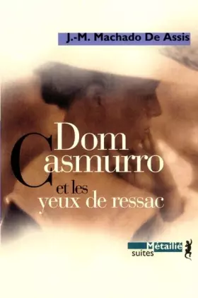 Couverture du produit · Dom Casmurro et les yeux de ressac