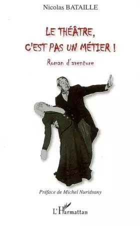 Couverture du produit · Le théâtre, c'est pas un métier !