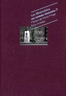 Couverture du produit · Les Misérables, un roman inconnu ?