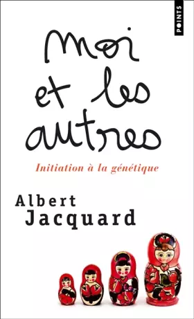 Couverture du produit · Moi et les Autres. Initiation a la génétique