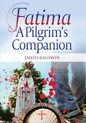 Couverture du produit · Fatima: A Pilgrim's Companion (Shrines)