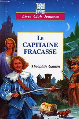 Couverture du produit · Le Capitaine Fracasse Tome 2: Compléments pédagogiques